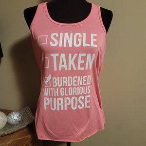 Single/Taken Burdened Size Large Pink Boutique Tank